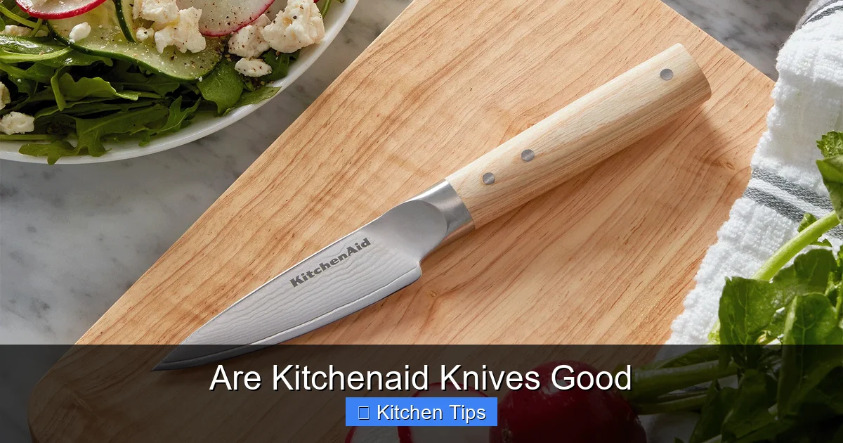 Are Kitchenaid Knives Good