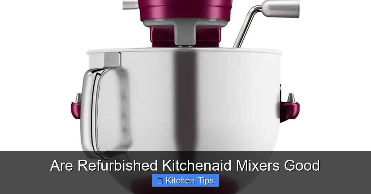 Are Refurbished Kitchenaid Mixers Good