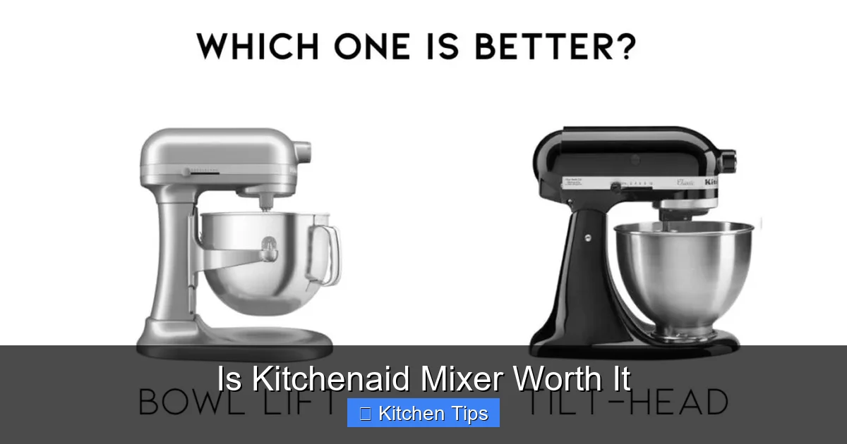 Is Kitchenaid Mixer Worth It