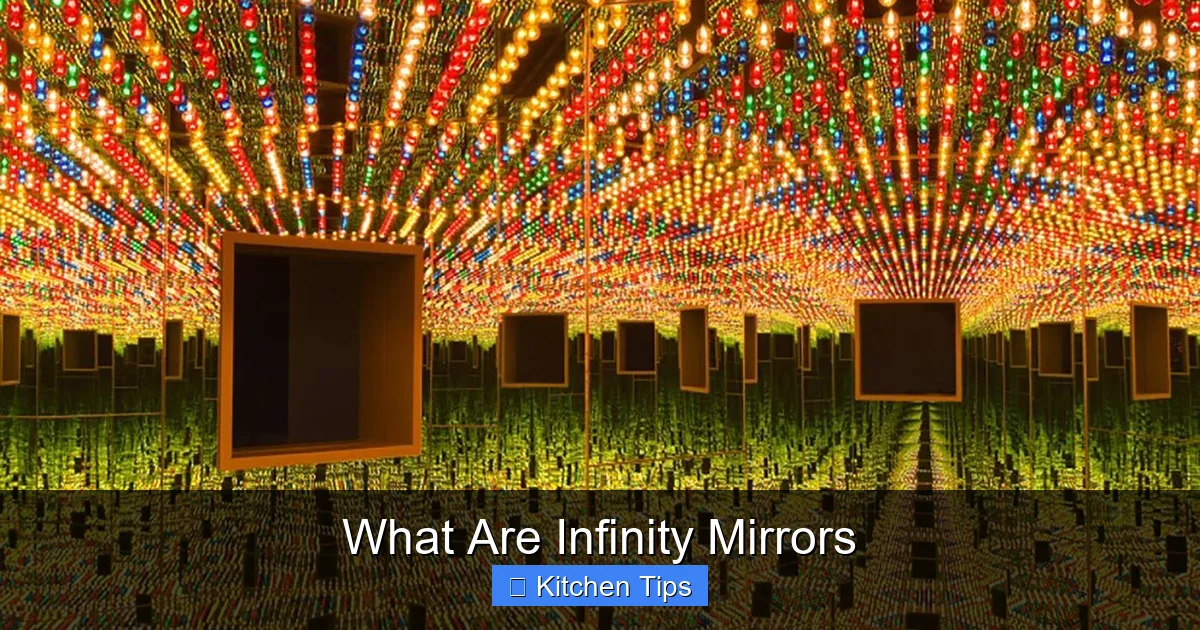 What Are Infinity Mirrors